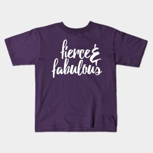 Fierce and Fabulous Kids T-Shirt